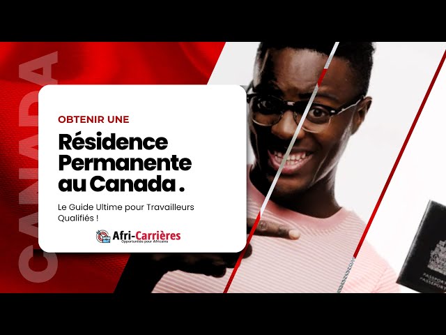 Video thumbnail for Comment obtenir la résidence permanente au Canada pour travailleurs qualifiés