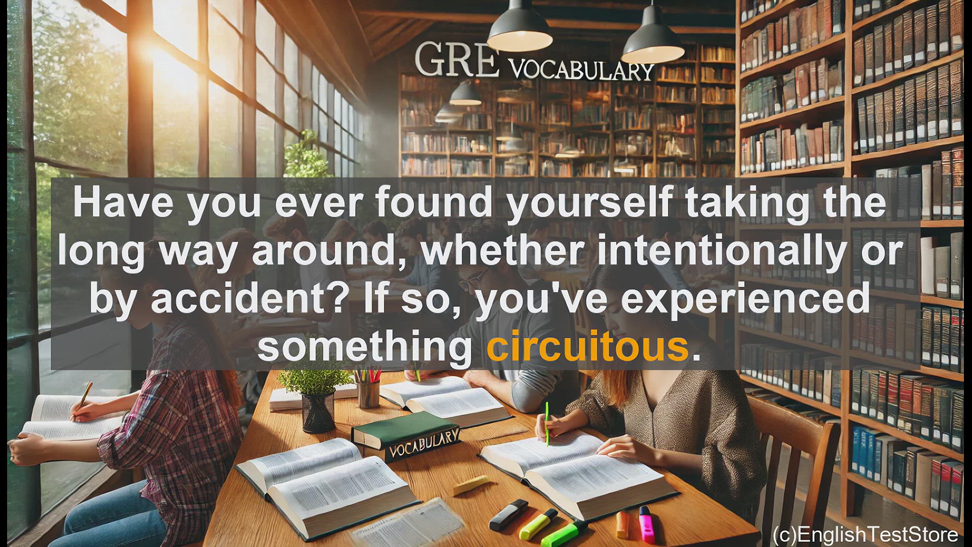 'Video thumbnail for GRE Vocabulary Lesson: Exploring the Vocabulary Term 'Circuitous''