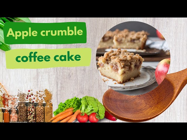 'Video thumbnail for Apple crumble coffee cake recipe-Video'