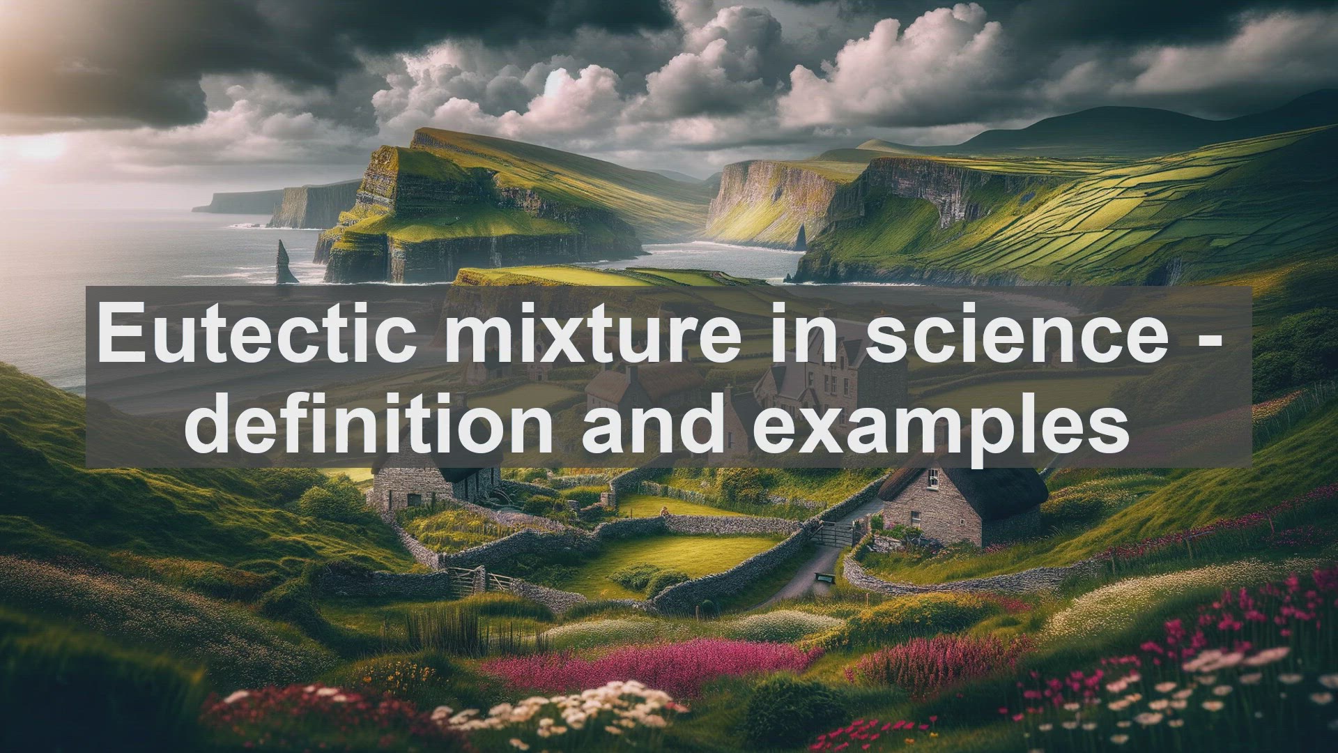 'Video thumbnail for Eutectic mixture in science  definition and examples'