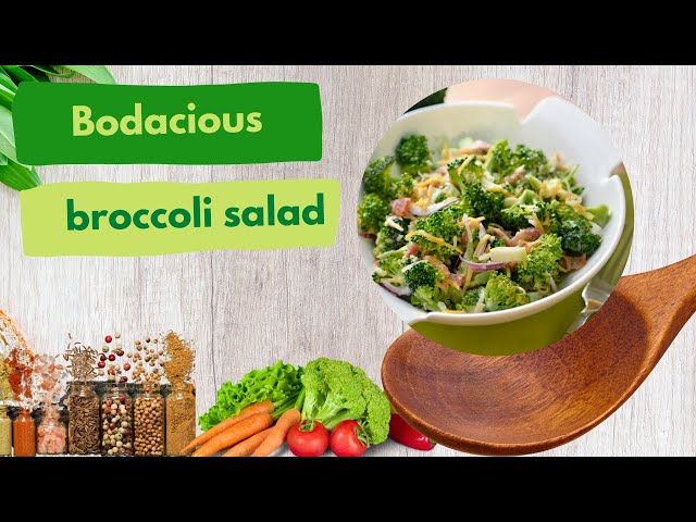 Video thumbnail for Bodacious broccoli salad: Video