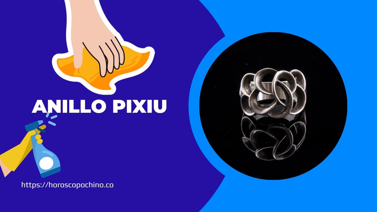 'Video thumbnail for Cómo Limpiar el Anillo Pixiu video blog'