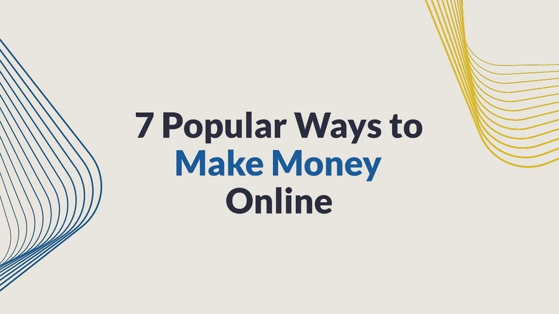 'Video thumbnail for 7 Popular Ways to Make Money Online'