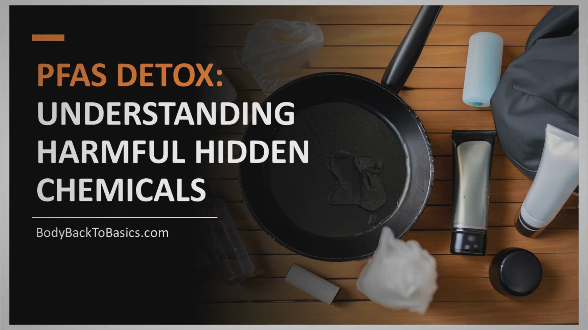 'Video thumbnail for Detoxifying from PFAS: Understanding the Hidden Chemicals that Harm Your Health and Strategies for Safe Removal'
