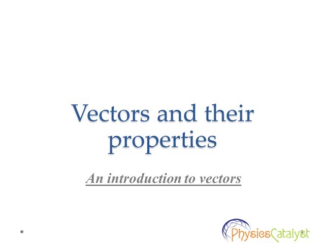 Video thumbnail for Vectors and their properties