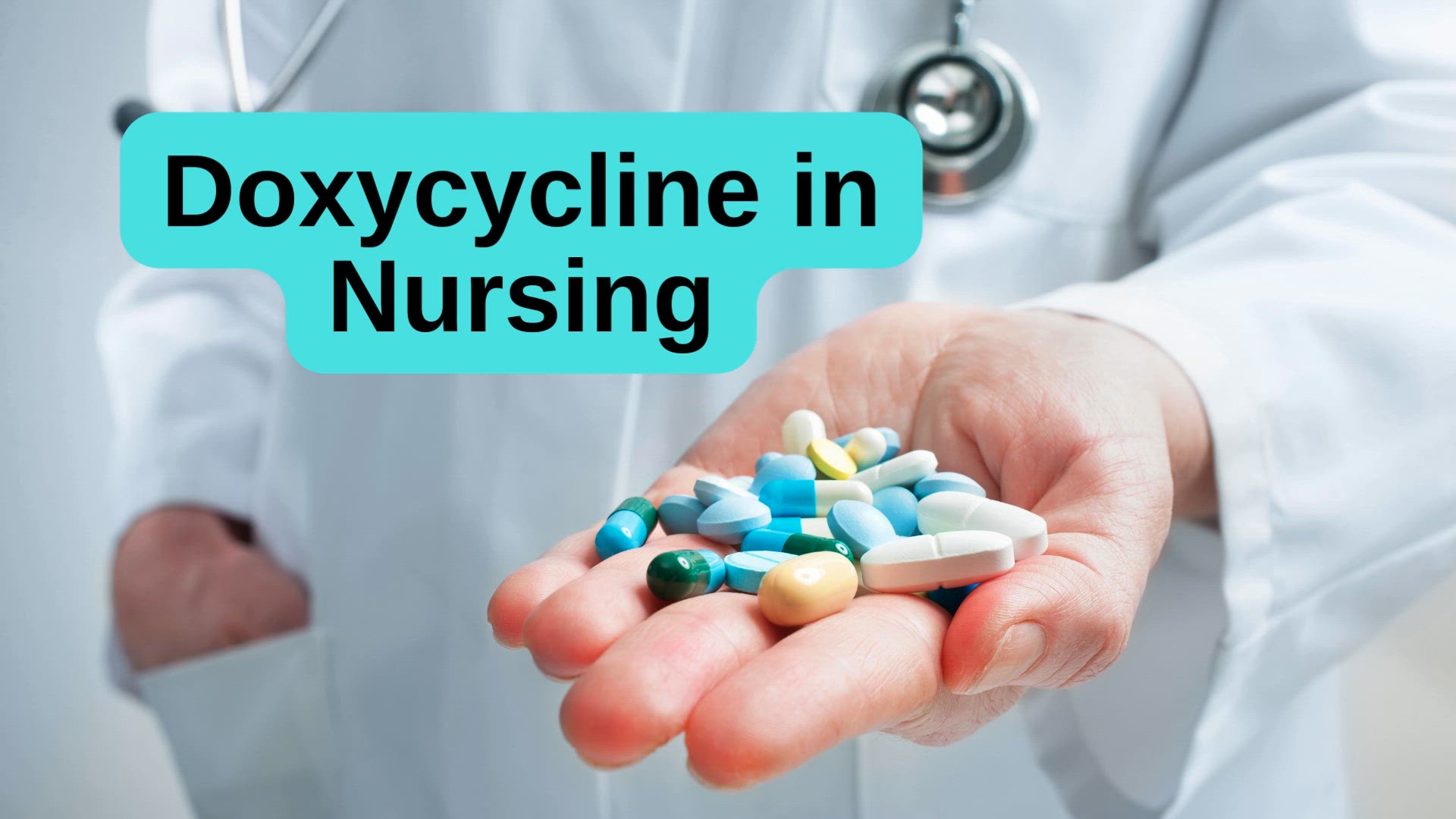 'Video thumbnail for Doxycycline in Nursing: A Comprehensive Guide to Safe Use'