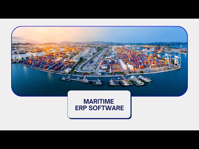 Video thumbnail for Unveiling the Power of Maritime ERP Software for Marine Industries