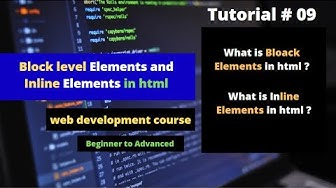 'Video thumbnail for What is inline and block-level elements in html | web development course | tutorial no 09'