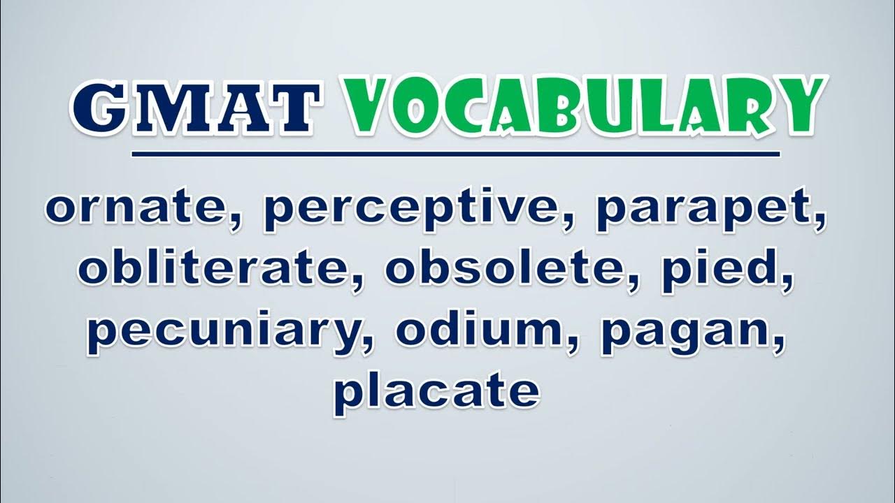 'Video thumbnail for GMAT Vocabulary: Ornate, Perceptive, Parapet, Obliterate, Obsolete, Pied, Pecuniary, Odium, Pagan'