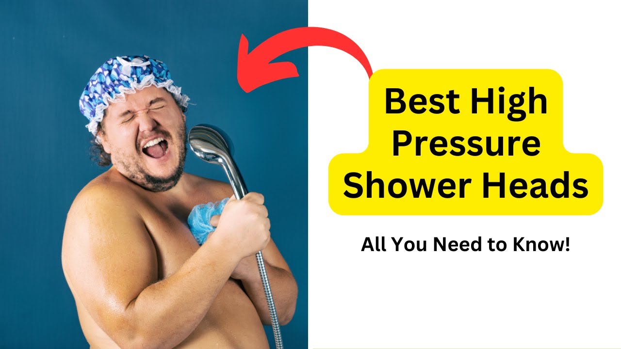 'Video thumbnail for Best High Pressure Shower Heads: All You Need to Know!'