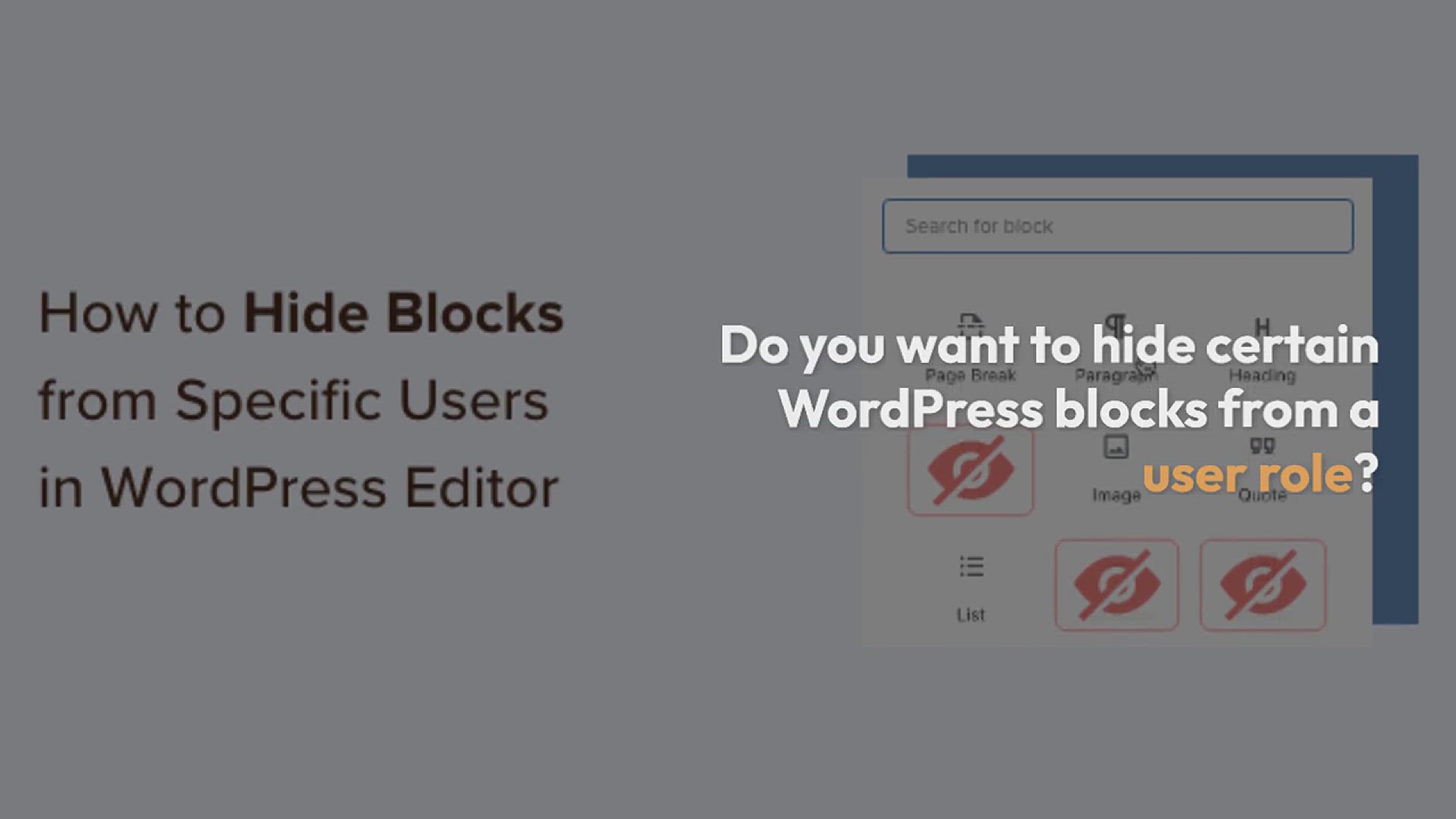 'Video thumbnail for How to Hide Blocks from Specific Users in WordPress Editor'