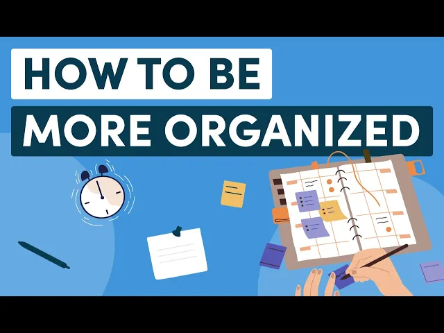 'Video thumbnail for How to be Organized at Work: 8 Tips to Increase Productivity'