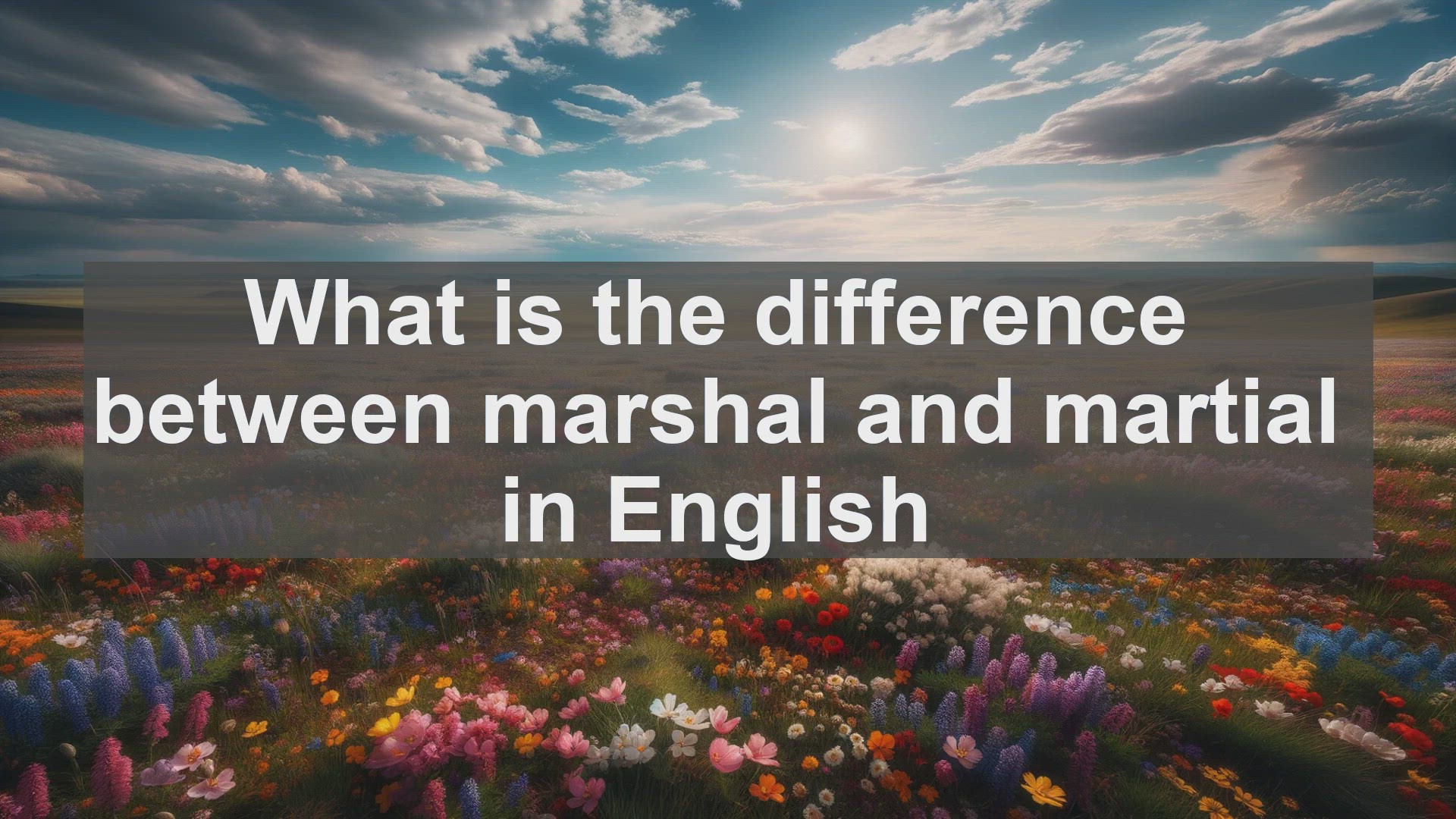 'Video thumbnail for What is the difference between marshal and martial in English?'
