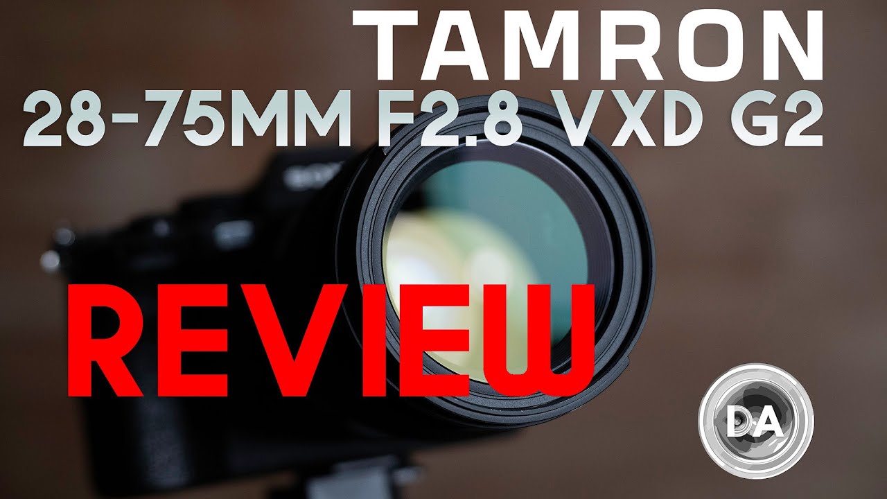 Tamron mm F2.8 VXD G2 A Review   DA