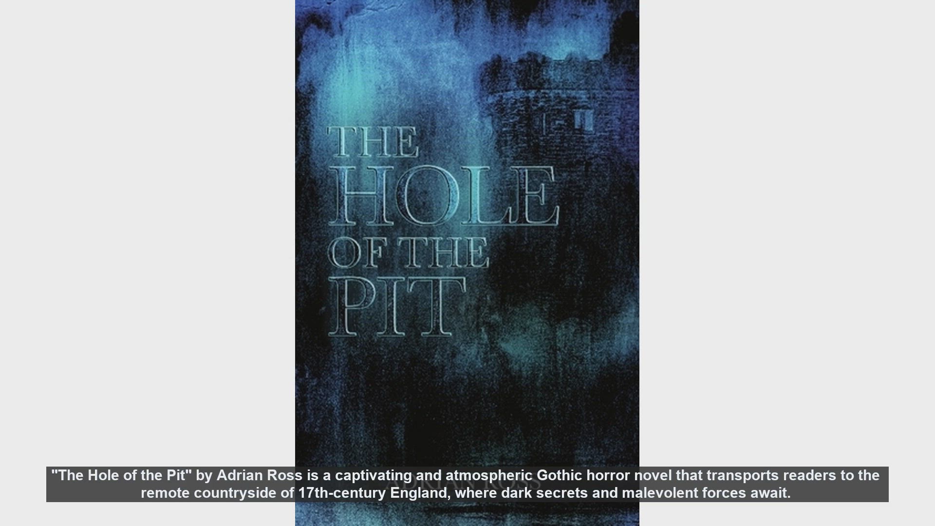 The Hole of the Pit by Adrian Ross - Book Review