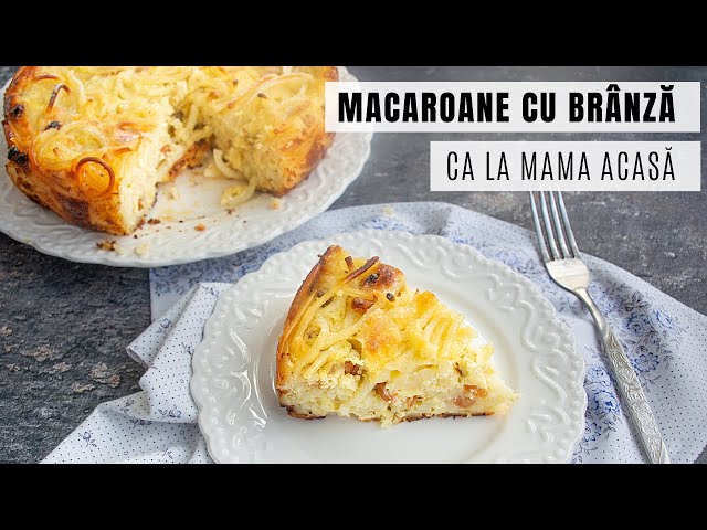'Video thumbnail for Ca la mama acasă! Macaroane cu brânză la cuptor - rețeta copilăriei | Bucate Aromate'