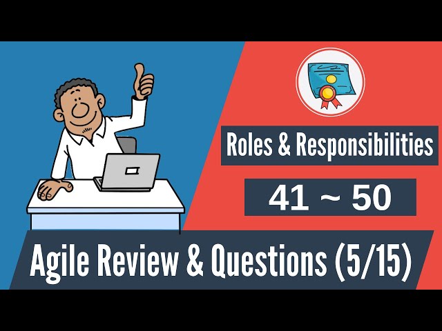 Video thumbnail for 150 Agile Questions & Review: #41-50 (Agile Roles & Responsibilities)