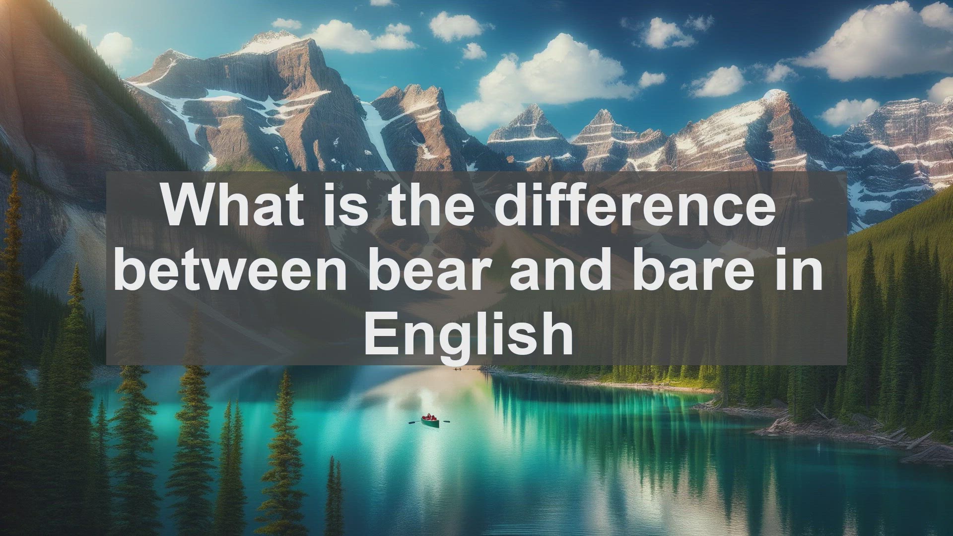 'Video thumbnail for What is the difference between bear and bare in English?'