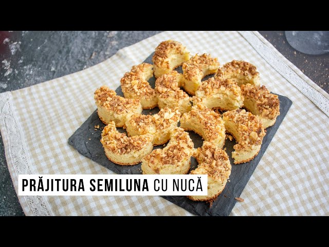 'Video thumbnail for Prăjitura Semiluna cu nucă - rețeta copilăriei | Bucate Aromate'