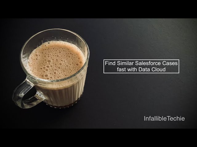 Video thumbnail for Find Similar Salesforce Cases fast with Data Cloud
