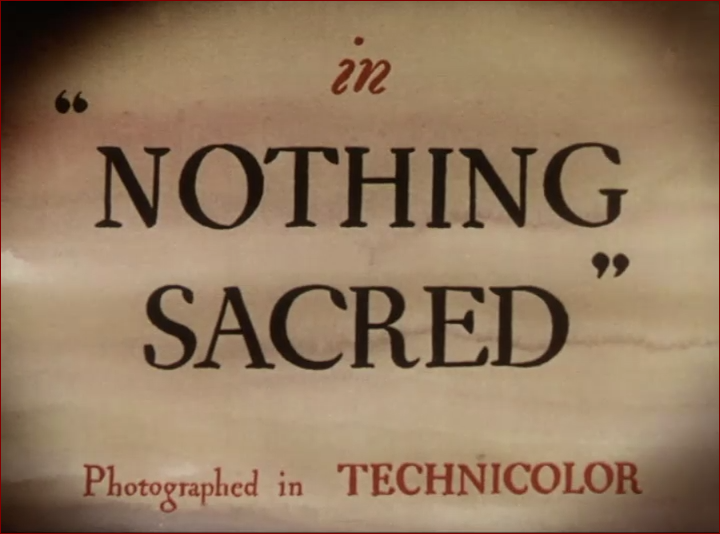 Video thumbnail for Nothing Sacred (1937)
