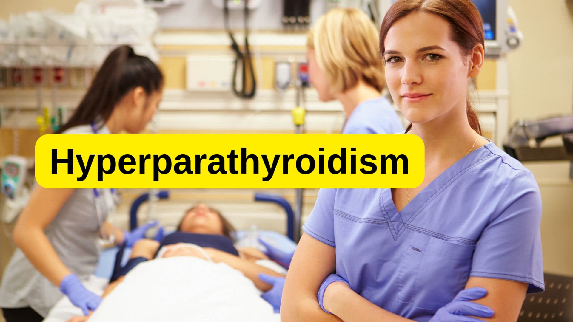 'Video thumbnail for Understanding Hyperparathyroidism in Nursing: Key Insights for Better Care'