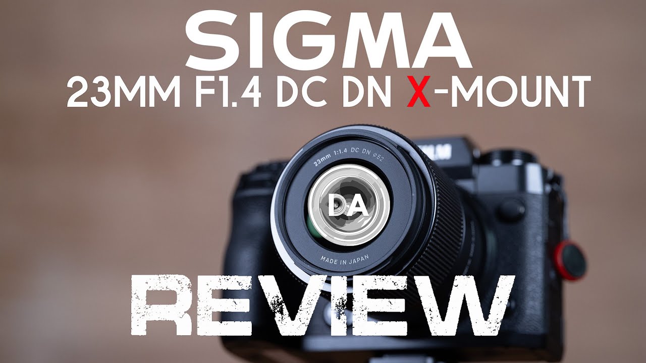 Sigma 23mm F1.4 DC DN X-Mount Review - DustinAbbott.net