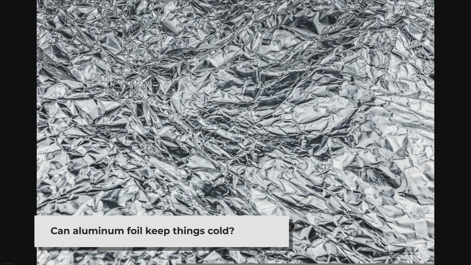 Video thumbnail for Can aluminum foil keep things cold? (yes, here is how)