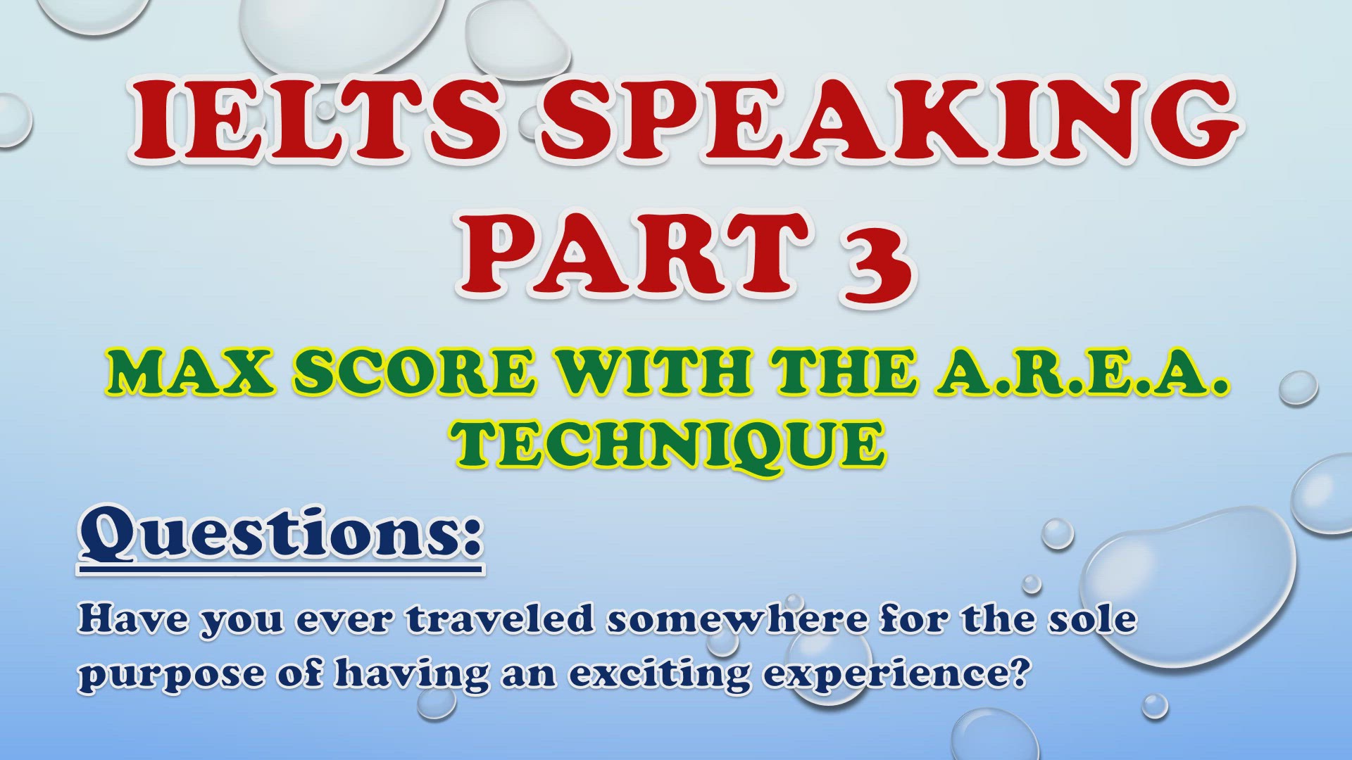 'Video thumbnail for Have you ever traveled somewhere for the sole purpose of having an exciting experience? - IELTS Speaking Part 3'