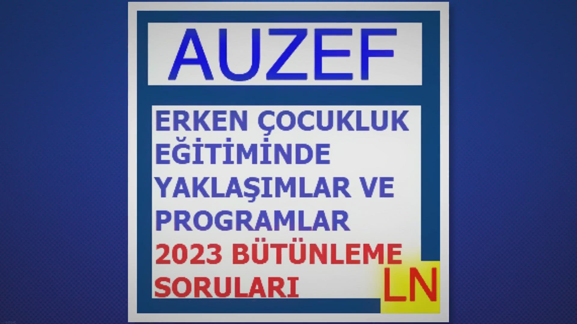 'Video thumbnail for Erken Çocukluk Eğitiminde Yaklaşımlar Ve Programlar 2023'