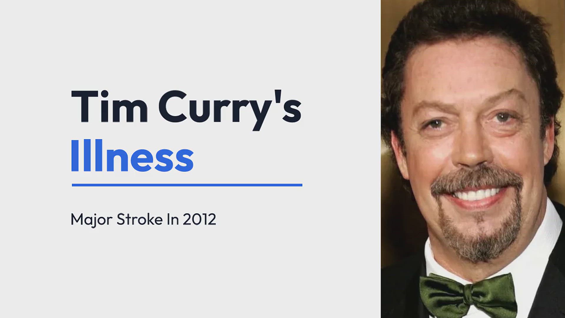 'Video thumbnail for Tim Curry’s Illness: Major Stroke In 2012 And Other Physical Challenges Of Famous Actor'