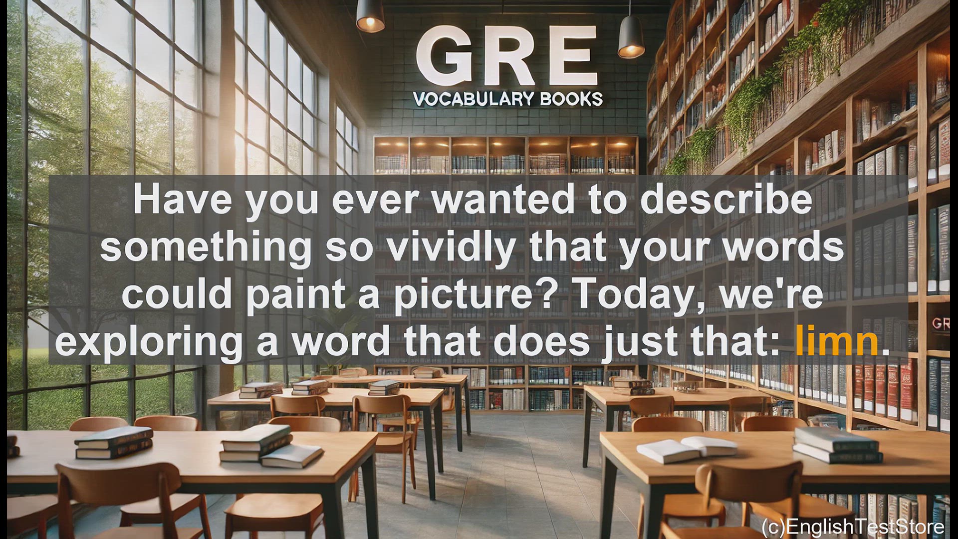 'Video thumbnail for GRE Vocabulary Lesson: Mastering the Art of Vivid Description - Exploring the Word 'Limn''