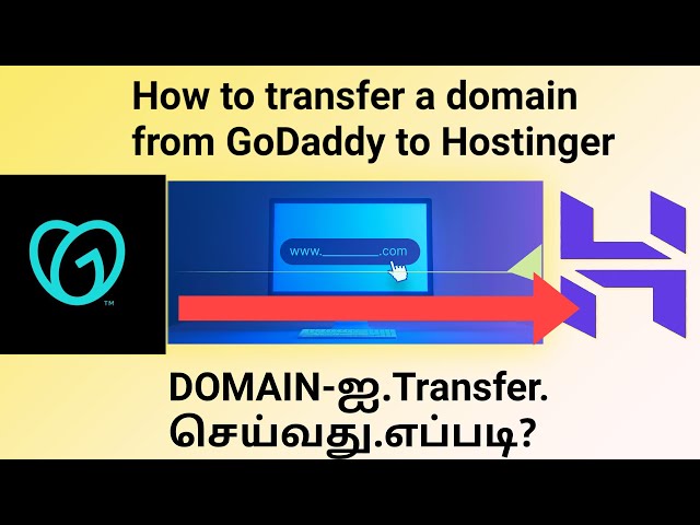 Video thumbnail for GoDaddy Domain Transfer to Hostinger Step by Step in Tamil | Blogger Website Connect 2025