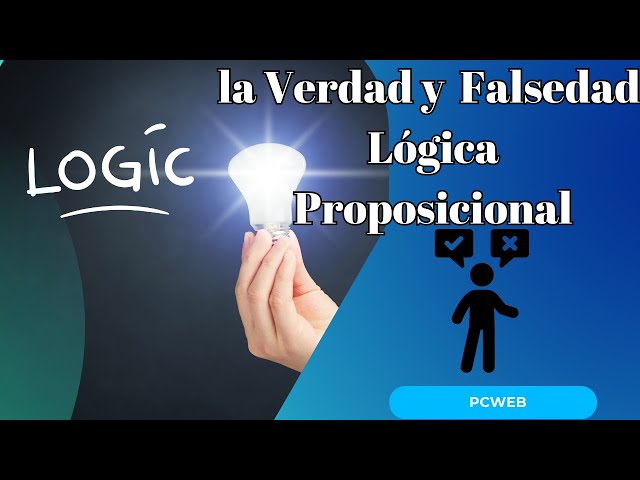 Video thumbnail for Verdad, falsedad y lógica proposicional