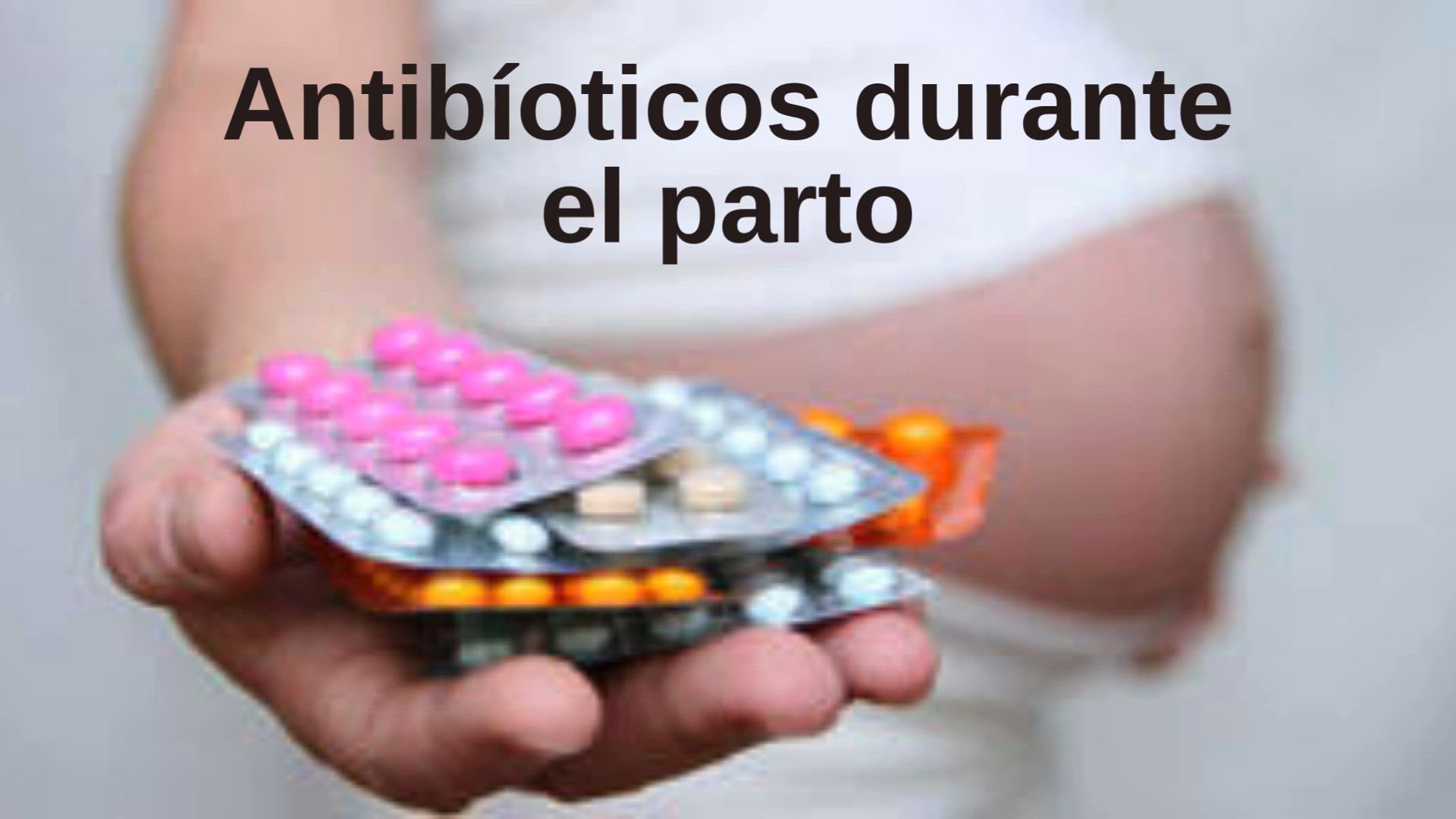 'Video thumbnail for 10 Ventajas y Desventajas de los Antibióticos Durante el Parto'