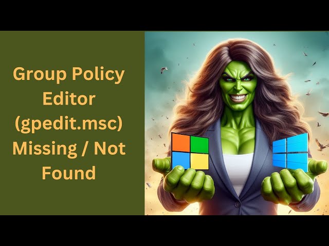 'Video thumbnail for Fix Group Policy Editor (gpedit.msc) Missing / Not Found on Windows 11 or 10 Home | GearUpWindows'