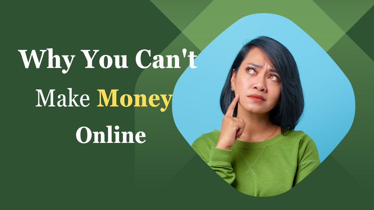Video thumbnail for Why You Can't Make Money Online