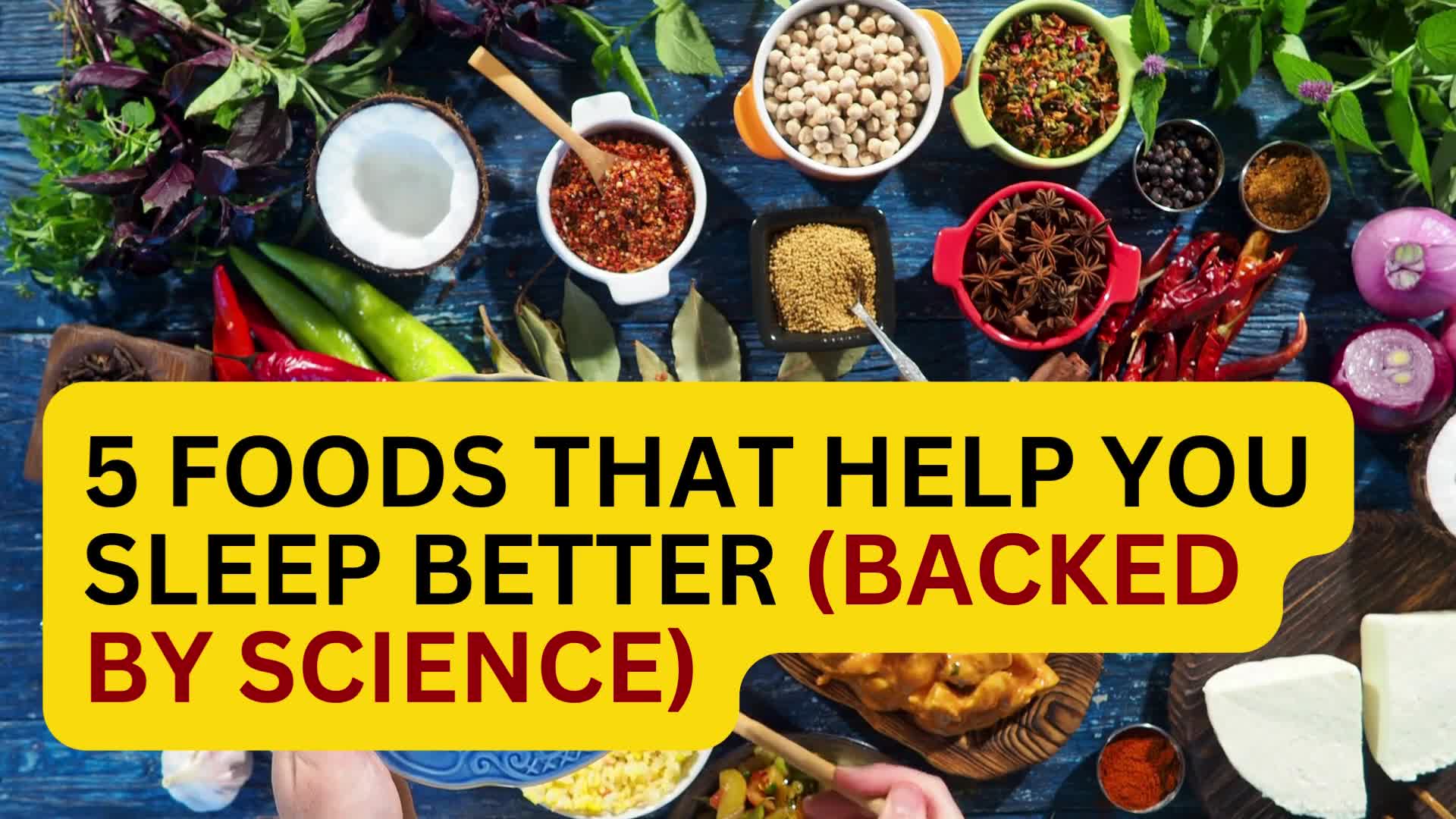 Video thumbnail for 5 Foods That Help You Sleep Better (Backed by Science)