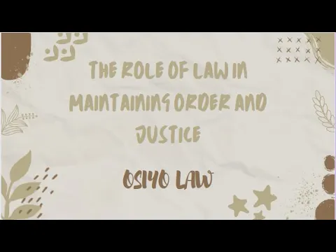 'Video thumbnail for The Role of Law in Maintaining Order and Justice'