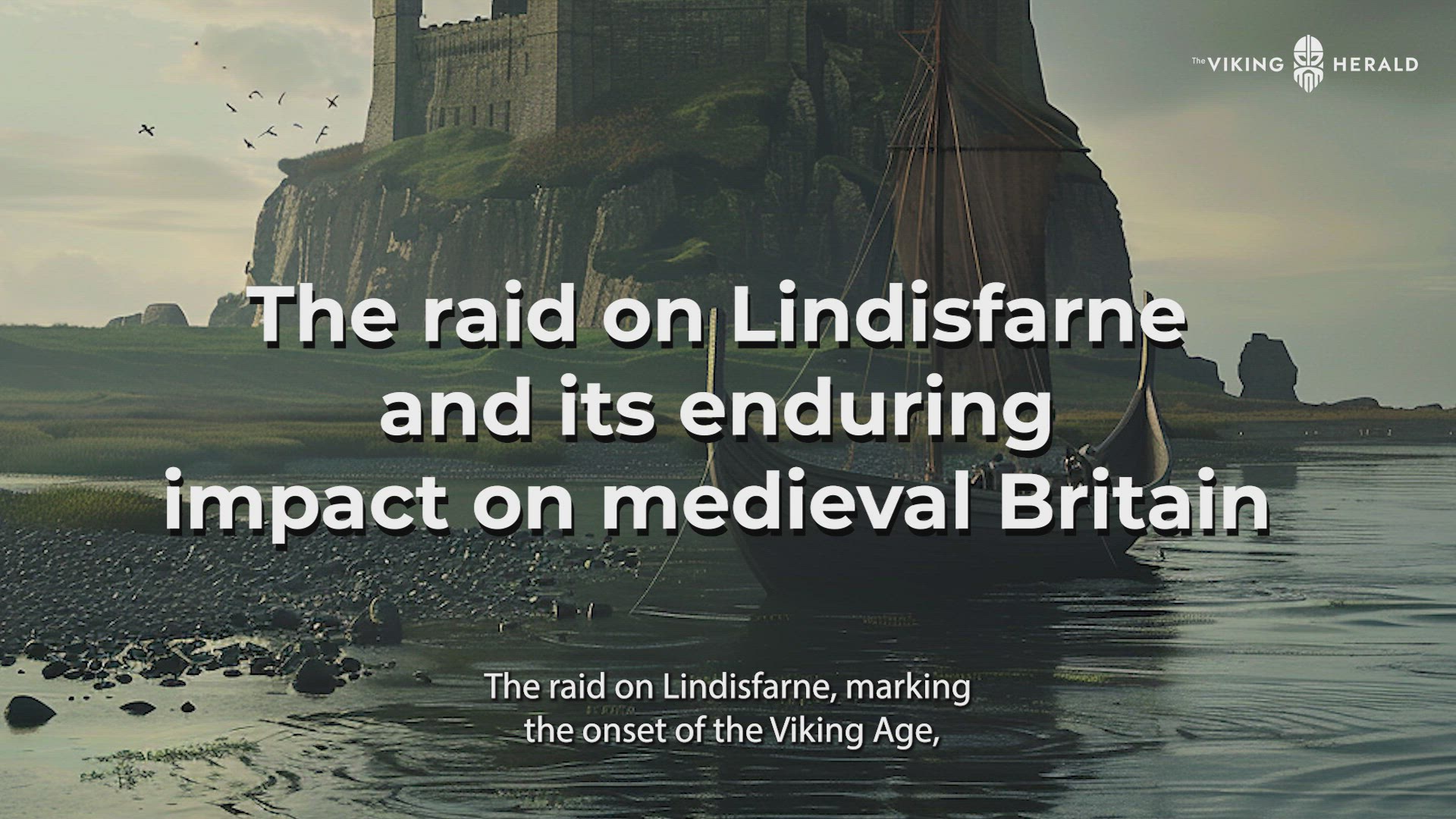 'Video thumbnail for The raid on Lindisfarne'