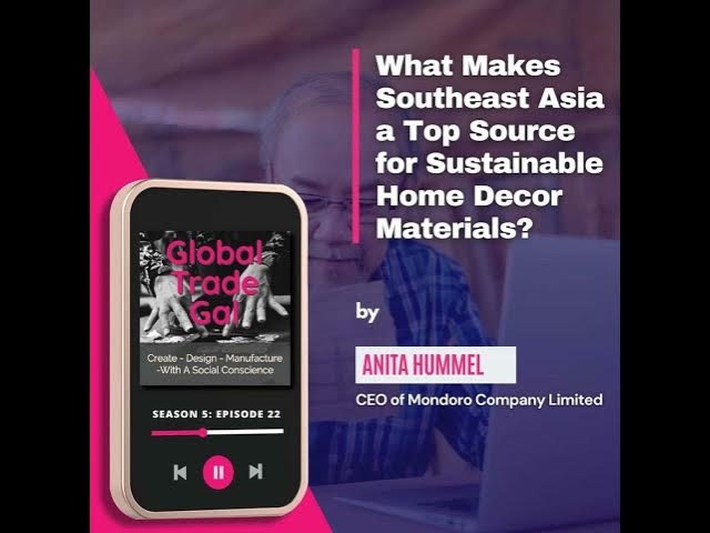 Video thumbnail for What Makes Southeast Asia a Top Source for Sustainable Home Decor Materials?
