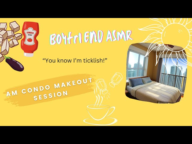 Video thumbnail for Boyfriend ASMR : Right before breakfast [Make-out session][Realistic and Graphic]M4F