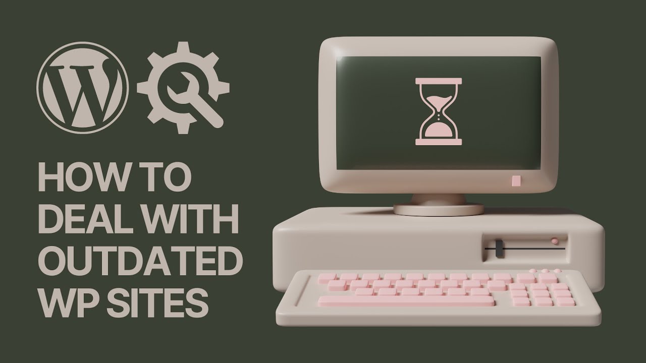 'Video thumbnail for How to Deal With Outdated WordPress Website_ Practical Solutions to Fix & Solve Broken Pages ⏳'