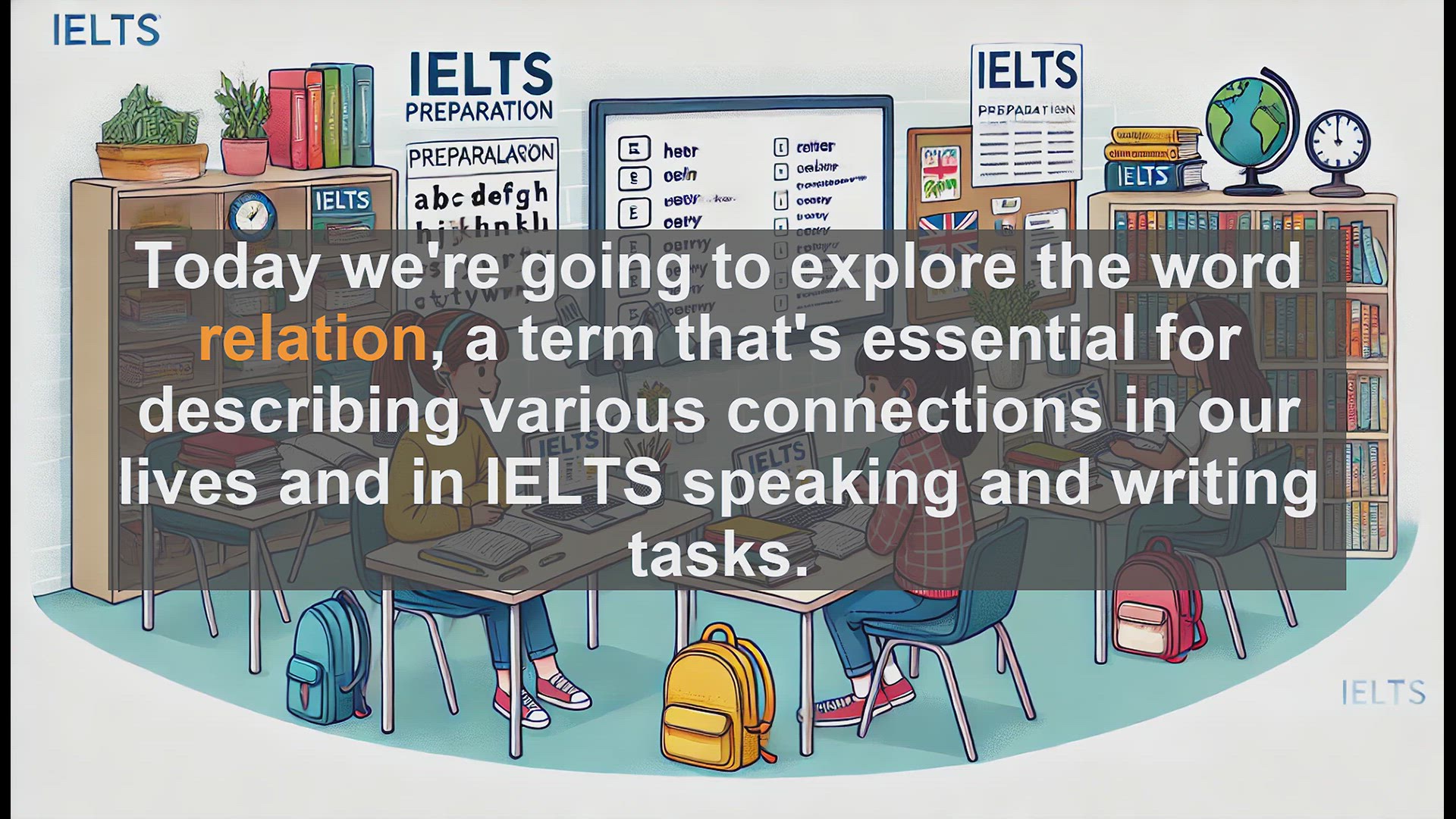 'Video thumbnail for 2500 Must Know IELTS 5.5 Vocabulary - Understanding 'Relation': Key Connections in IELTS Vocabulary'