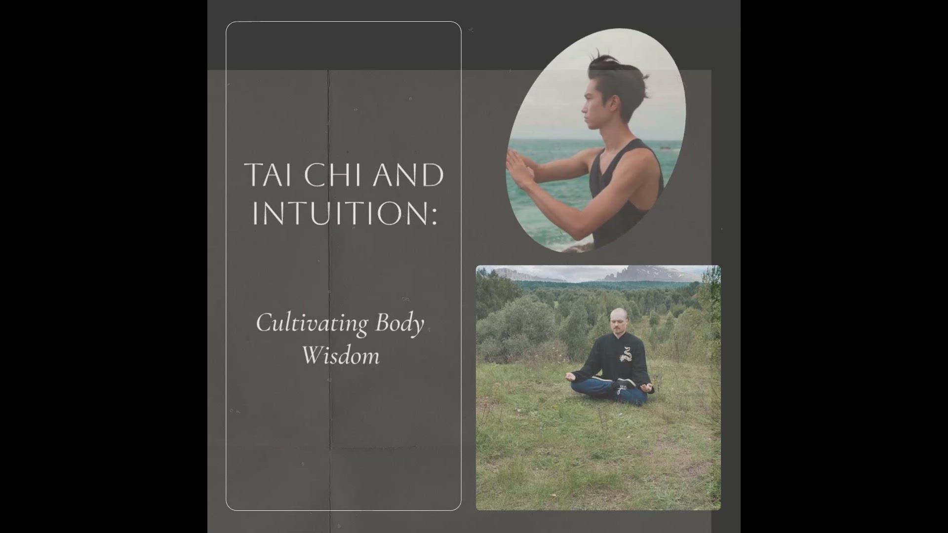 'Video thumbnail for Tai Chi and Intuition: Cultivating Body Wisdom'