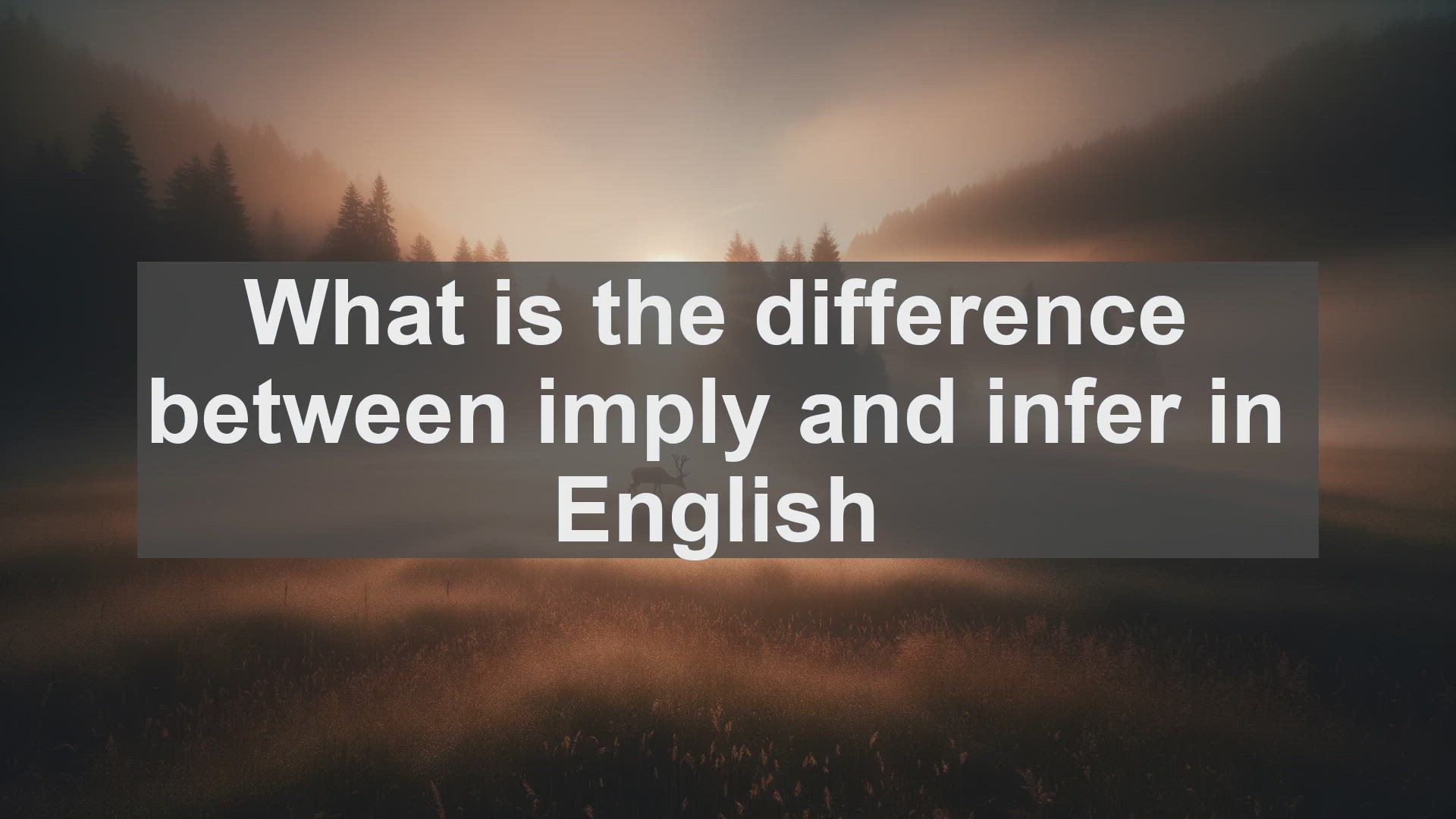 'Video thumbnail for What is the difference between imply and infer in English?'