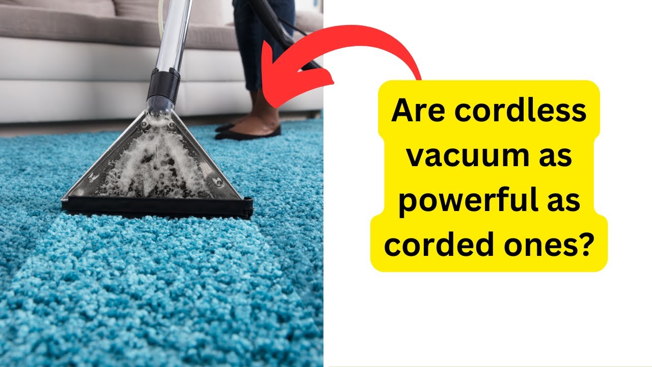 'Video thumbnail for Are Cordless Vacuums as Powerful as Corded Ones'