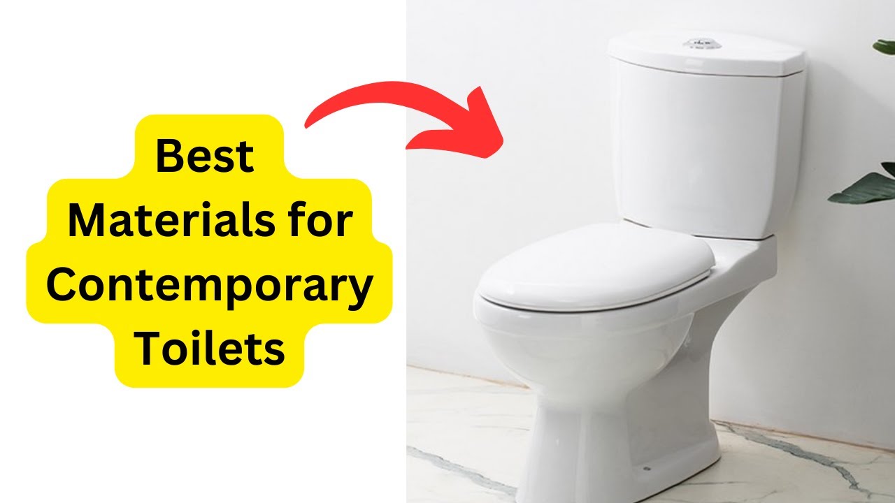 'Video thumbnail for What are the Best Materials for Contemporary Toilets? All You Need to Know'