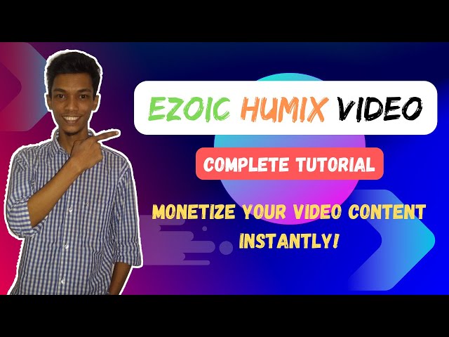 'Video thumbnail for Ezoic Humix Video Complete Tutorial'