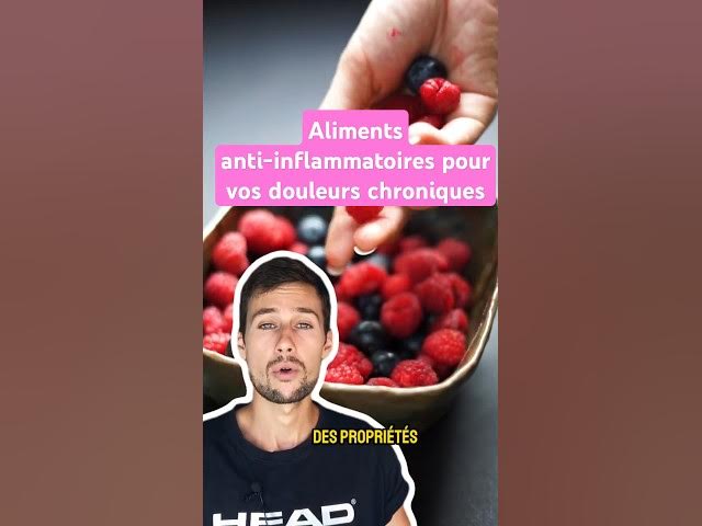 Video thumbnail for 🥦🥑 ALIMENTS ANTI-INFLAMMATOIRES🍓 : Pour soulager vos douleurs chroniques